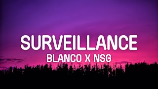 Blanco x NSG - Surveillance (Lyrics)