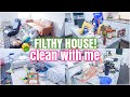 FILTHY HOUSE CLEAN WITH ME | EXTREME CLEANING MOTIVATION | COMPLETE DISASTER CLEANING