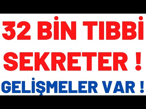 32 BİN TIBBİ SEKRETER ALIMINDA YENİ GELİŞMELER VAR ! 85 BİN SAĞLIK PERSONELİ ALIMI !