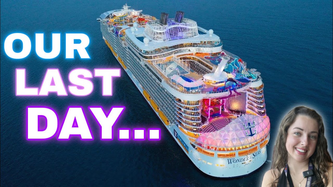 Our Last Day on Wonder of the Seas - Royal Caribbean 2025 - YouTube