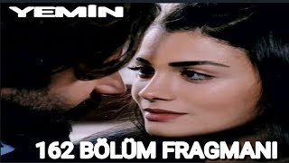 YEMİN 162 BÖLÜM FRAGMANI