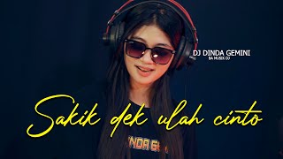 DJ Minang Terbaru 2024 - Sakik Dek Ulah Cinto || TIKTOK (BA MUSIK DJ REMIX)