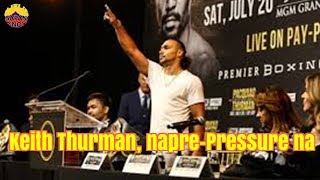 Keith Thurman, Ramdam na ang pressure sa laban nila ni Manny Pacquiao