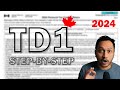 HOW TO Fill A TD1 Form Canada HOW TO Fill A TD1 Form Canada