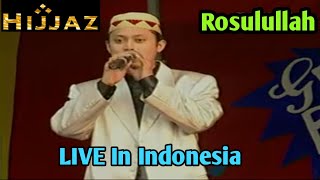 Hijjaz - Rosulullah Live in Concert Persaudaraan|Gasibu Bandung