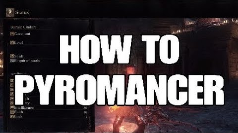Dark Souls 3 - Pyromancer PvP Guide