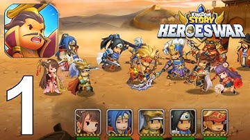 Kingdom Story: HEROES WAR Part 1 Gameplay Walkthrough Android IOS PC