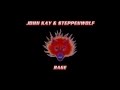 RAGE - John Kay & Steppenwolf - with lyrics