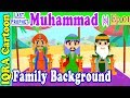 Family Background | Muhammad  Story Ep 01 || Prophet stories for kids : iqra cartoon Islamic cartoon