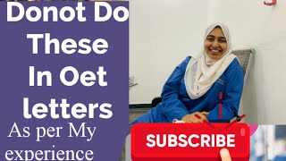 DONOT WRITE these things in oet letter. | my experience |grade B score |
