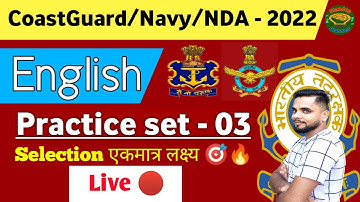 Coast Guard Navik/Navy/NDA English Classes Batch 2022 | Coastguard/NDA English Practice Set 3