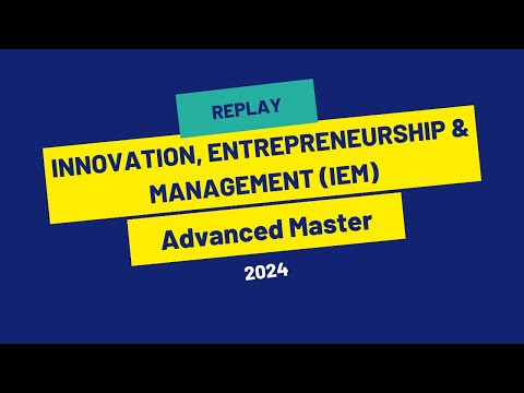 Replay: How can you boost your innovation and entrepreneurial skills? - The Advanced Master IEM