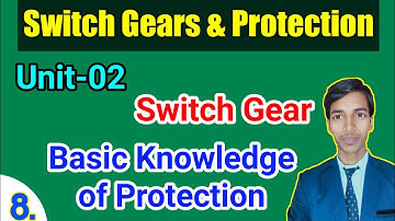 Switch Gear//Basic Knowledge of Protection//Unit-2//Switch Gears & Protection//#study_powerpoint