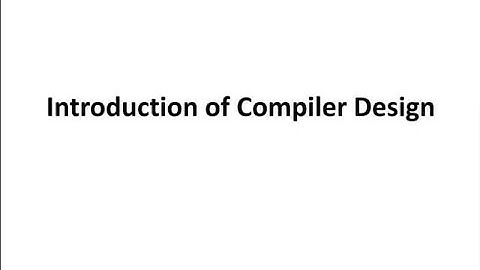 Episode 1: Introduction to Compiler Design