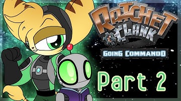 ~Rachet And Clank 2 : Going Commando~ {Gameplay} Part 2