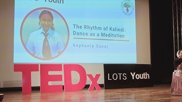 Chandam Kalindi Nadam - a semi-classical Indian dance | Sephania Sanoj | TEDxLOTS Youth