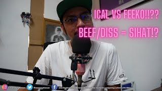 SSHH(Sembang Sembang Hip Hop) - Reaksi Ical VS Feeko. BEEF/DISS = SIHAT??