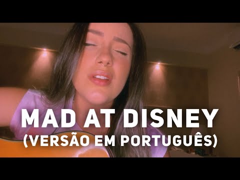 Salem ilese - Mad at Disney (versão em português por Isa Guerra)