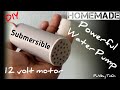 How to make water pump at home || How to make submersible water pump || Custum Garage