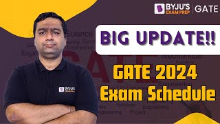 Big Update GATE Exam Schedule 2024 Released | GATE 2024 New Update | IISc Bangalore | BYJU'S GATE