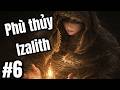 #6 - Dark Souls 1 - Đi tìm phù thuỷ Izalith, tôi lạc vào động MU