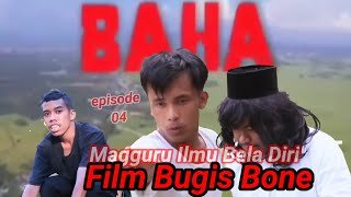 film Bugis Bone||episode 04| Baha Magguru Ilmu Beladiri.