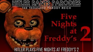 Hitler plays Five Nights at Freddy's 2