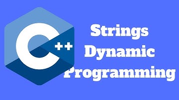 C++ Algorithms and Data Structures: Strings and Dynamic programming