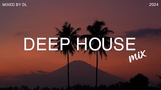 Deep House Mix 2024 Vol.30 | Mixed By DL Music