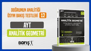Doğrunun Analitiği - ÖSYM Bakış Test 12 | Analitik Geometri Fasikülü