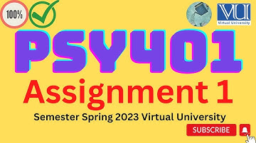 PSY401 || Assignment no 1 || 100% Accurate Solution || Spring 2023