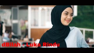 Download lagu D'bilah - Luka Rindu ( Cinemakustik )