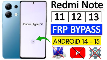 Xiaomi Redmi Note 11/12/13 FRP Bypass 2026 (HyperOS) Android 14/15 - Without PC