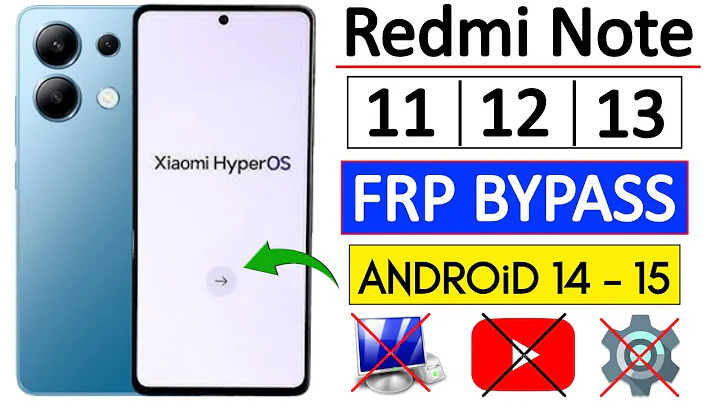 Xiaomi Redmi Note 11/12/13 FRP Bypass 2026 (HyperOS) Android 14/15 - Without PC