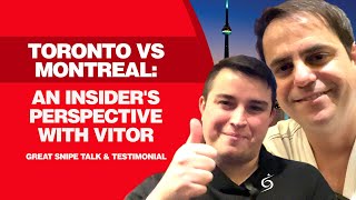 Toronto vs Montreal: An Insider