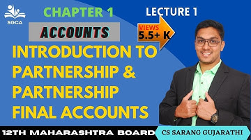 LECTURE 1 | INTRODUCTION TO PARTNERSHIP & PARTNERSHIP FINAL ACCOUNT | MAHARASHTRA BOARD
