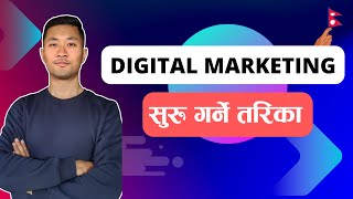 How to Start Digital Marketing From Nepal? With Saugat Basnet