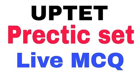 Uptet Prectic Set Live MCQ 7 September