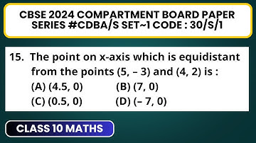 The point on x-axis which is equidistant from the points (5, – 3) and (4, #Compartmentboardpaper2025
