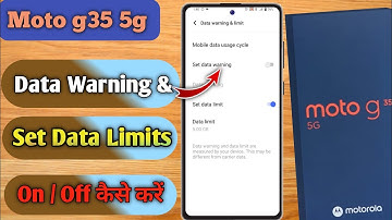 how to off data warning in moto g35 5g, moto g35 5g data warning problem, moto g35 5g data warning