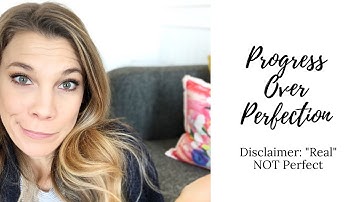 Progress Over Perfection