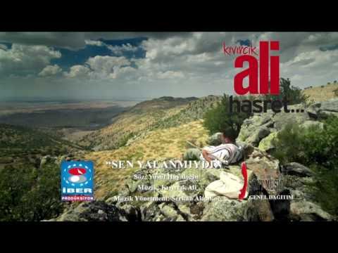 KIVIRCIK ALİ - SEN YALAN MIYDIN [ Official Video © 2014 İber Prodüksiyon ]
