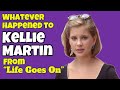 Whatever Happened To KELLIE MARTIN from &quot;Life Goes On&quot;?