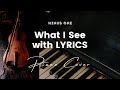 What I See by Elevation Worship - Key of G - Karaoke - Minus One with LYRICS - Piano Cover