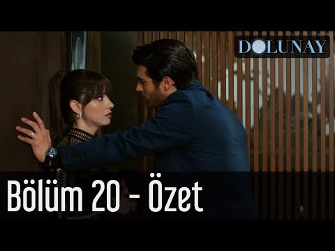 Dolunay 20. Bölüm - Özet