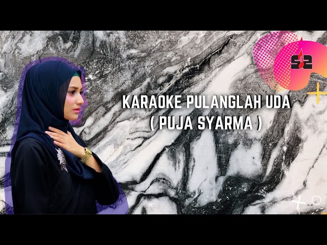 Puja Syarma - Pulanglah Uda [OFFICIAL KARAOKE] class=