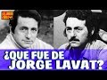 QUE FUE DE JORGE LAVAT!! Actor Mexicano