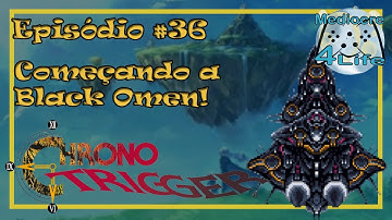 Chrono Trigger (SNES) #36 - Comecei a atravessar a Black Omen