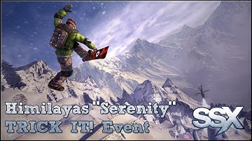 SSX: Himalayas, Makalu - Serenity "TRICK IT!" Event!