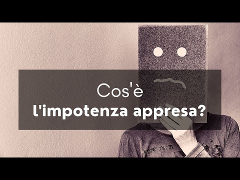 Cos&rsquo;è l&rsquo;impotenza appresa?